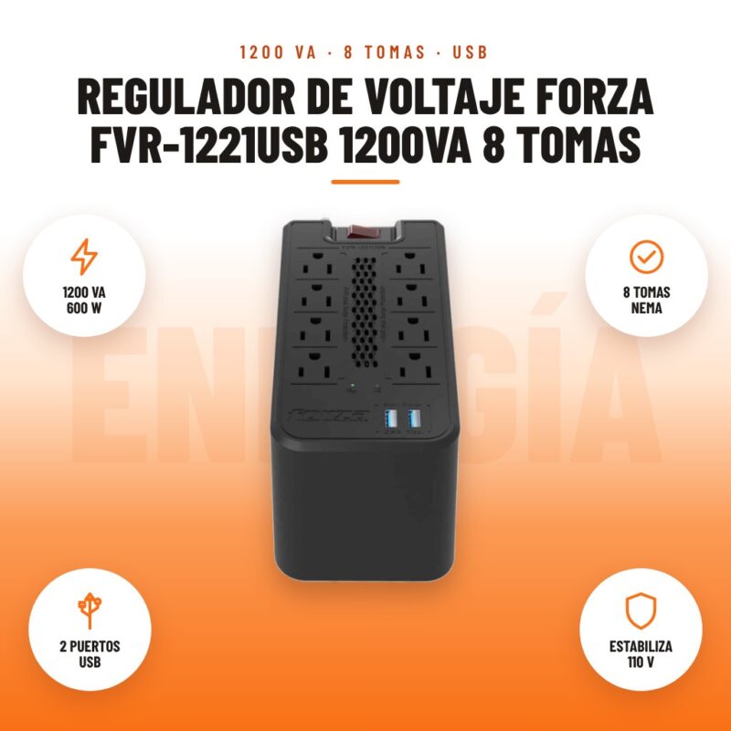 Regulador de Voltaje Forza FVR-1221USB 1200VA 8 Tomas: imagen promocional con 1200 va 600 w, 8 tomas nema, 2 puertos usb, estabiliza 110 v