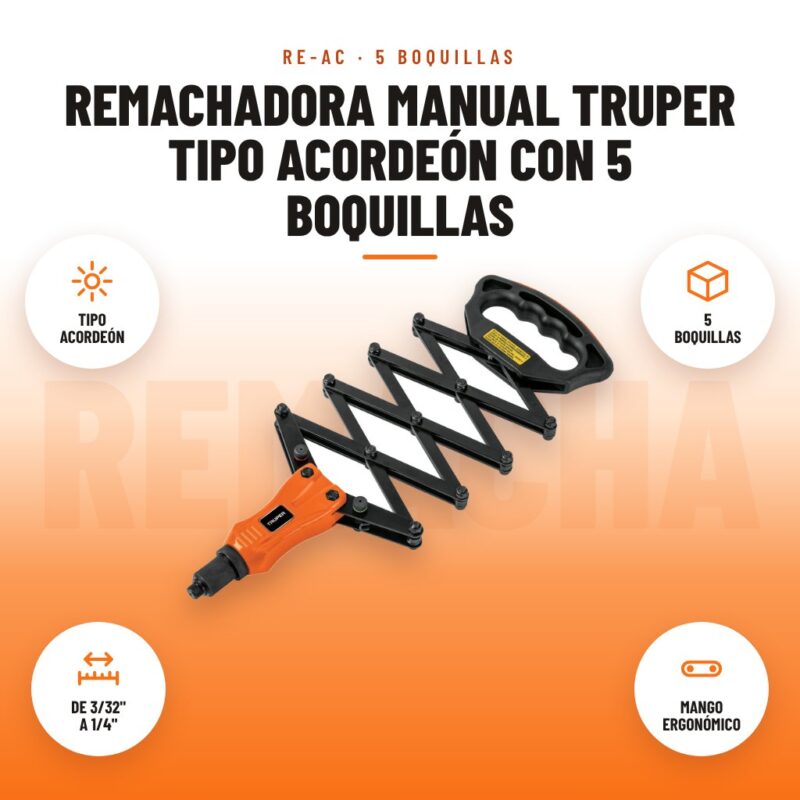 Remachadora Manual Truper Tipo Acordeón con 5 Boquillas: imagen promocional con tipo acordeón, 5 boquillas, de 3/32" a 1/4", mango ergonómico