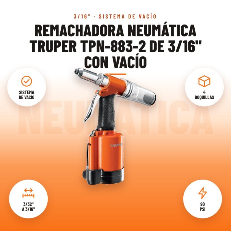 Remachadora neumática Truper TPN-883-2 de 3/16" con vacío: imagen promocional con sistema de vacío, 4 boquillas, 3/32" a 3/16", 90 psi