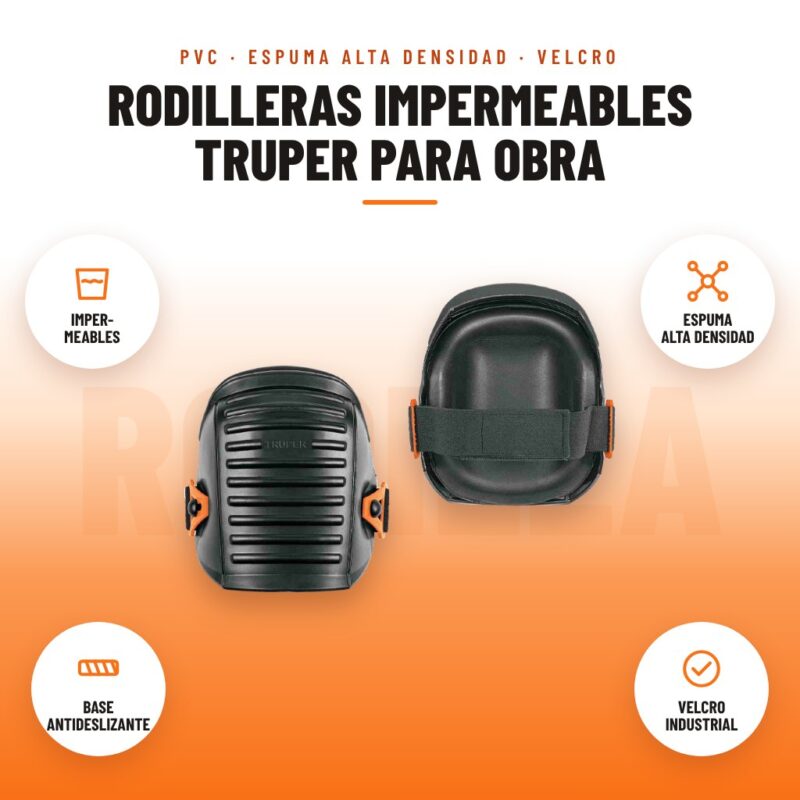 Rodilleras Impermeables Truper para Obra: imagen promocional con imper- meables, espuma alta densidad, base antideslizante, velcro industrial