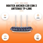 Router Archer C20 con 3 antenas Tp-link: imagen promocional con ac750, 3 antenas, 802.11ac, hogar y oficina