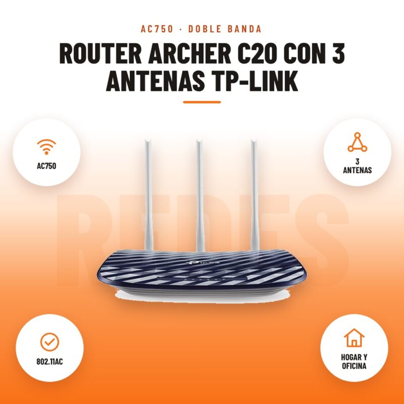 Router Archer C20 con 3 antenas Tp-link: imagen promocional con ac750, 3 antenas, 802.11ac, hogar y oficina