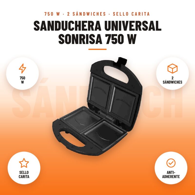 Sanduchera Universal Sonrisa 750 W: imagen promocional con 750 w, 2 sándwiches, sello carita, anti- adherente