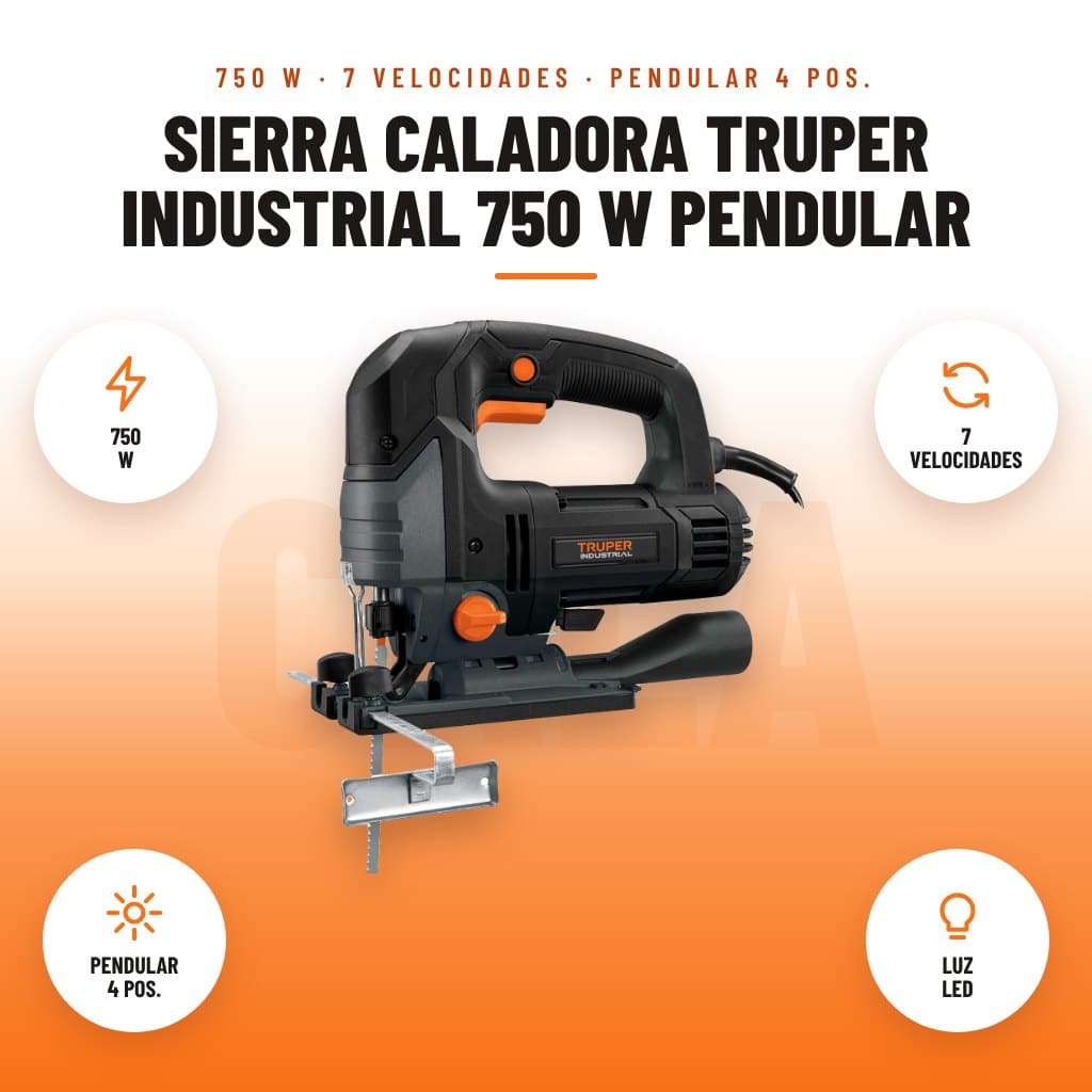 Sierra Caladora Truper Industrial 750 W Pendular: imagen promocional con 750 w, 7 velocidades, pendular 4 pos., luz led