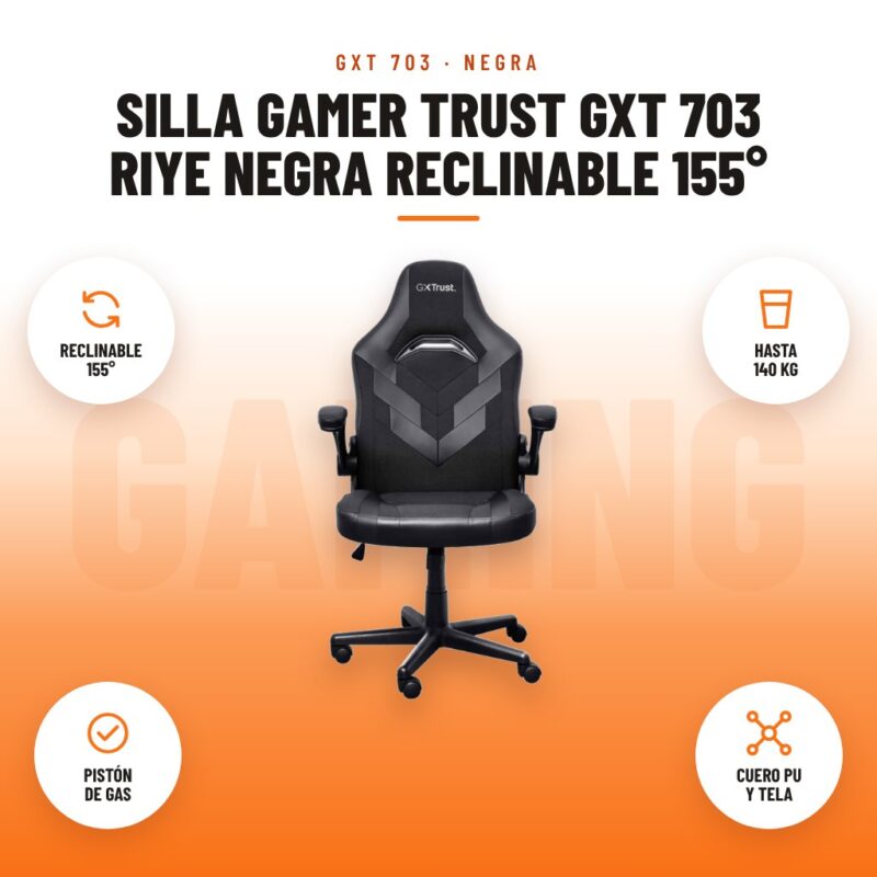 Silla Gamer Trust GXT 703 Riye Negra Reclinable 155°: imagen promocional con reclinable 155°, hasta 140 kg, pistón de gas, cuero pu y tela