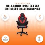 Silla Gamer Trust GXT 703 Riye Negra Roja Ergonómica: imagen promocional con reclinable 155°, hasta 150 kg, reposabrazos ajustables, base metálica