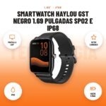 Smartwatch Haylou GST Negro 1.69 pulgadas SpO2 e IP68: imagen promocional con pantalla 1,69", ritmo cardíaco, ip68, hasta 9 días