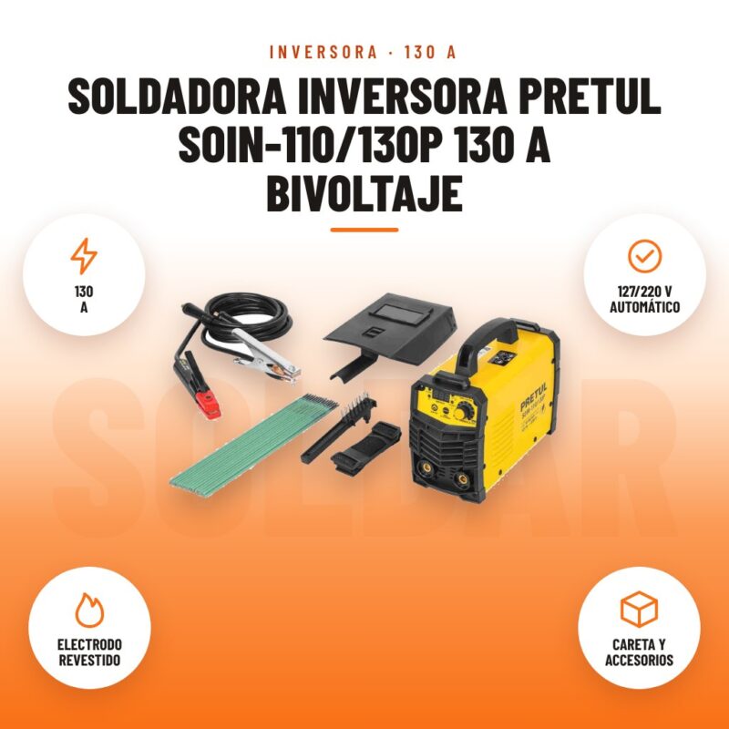 Soldadora Inversora Pretul SOIN-110/130P 130 A Bivoltaje: imagen promocional con 130 a, 127/220 v automático, electrodo revestido, careta y accesorios