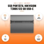 SSD Portátil Hikvision T300S 512 GB USB-C: imagen promocional con 512 gb, hasta 500 mb/s, usb 3.1 tipo c, garantía 12 meses