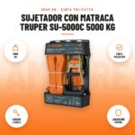 Sujetador con Matraca Truper SU-5000C 5000 kg: imagen promocional con 5000 kg, cinta poliéster, gancho j doble, liberación rápida