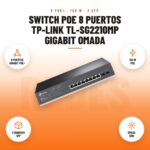 Switch PoE 8 puertos TP-Link TL-SG2210MP Gigabit Omada: imagen promocional con 8 puertos gigabit poe+, 150 w poe, 2 ranuras sfp, omada sdn