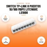 Switch TP-Link 8 puertos 10/100 Mbps LiteWave LS1008: imagen promocional con 8 puertos 10/100, plug & play, sin ventilador, escritorio