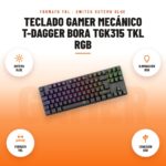 Teclado Gamer Mecánico T-Dagger Bora TGK315 TKL RGB: imagen promocional con outemu blue, iluminación rgb, formato tkl, conexión usb