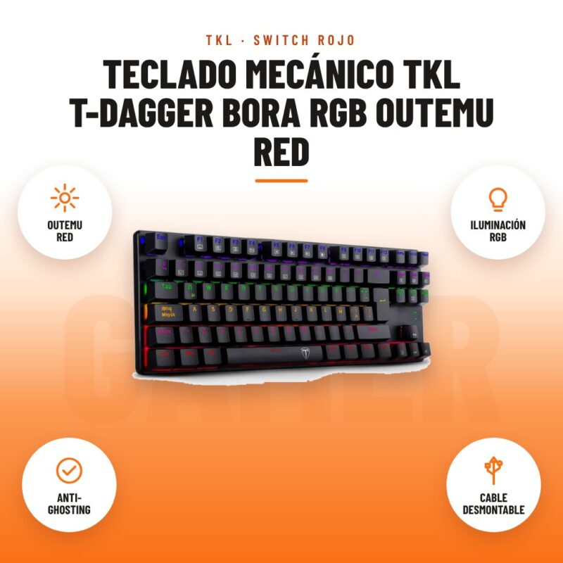 Teclado Mecánico TKL T-Dagger Bora RGB Outemu Red: imagen promocional con outemu red, iluminación rgb, anti- ghosting, cable desmontable