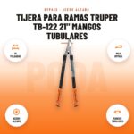 Tijera para Ramas Truper TB-122 21" Mangos Tubulares: imagen promocional con 21 pulgadas, hoja bypass, acero aleado, mangos tubulares