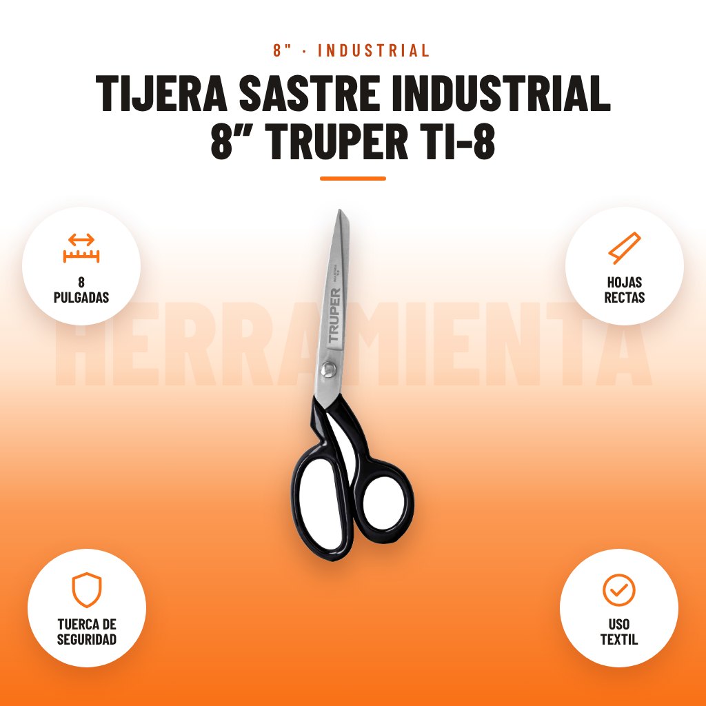 Tijera Sastre Industrial 8″ Truper Ti-8: imagen promocional con 8 pulgadas, hojas rectas, tuerca de seguridad, uso textil