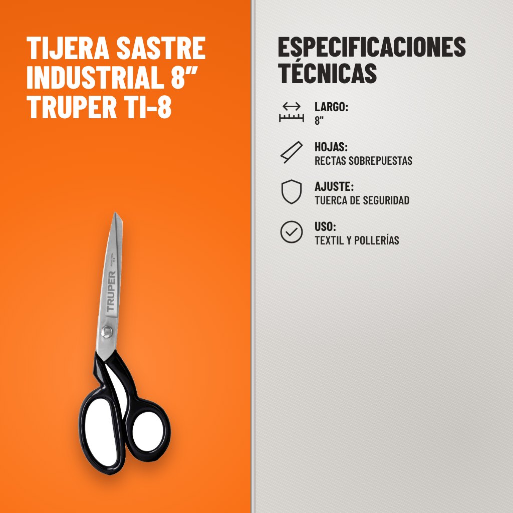 Especificaciones técnicas de Tijera Sastre Industrial 8″ Truper Ti-8