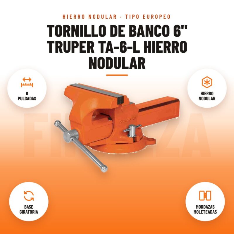 Tornillo de Banco 6" Truper TA-6-L Hierro Nodular: imagen promocional con 6 pulgadas, hierro nodular, base giratoria, mordazas moleteadas