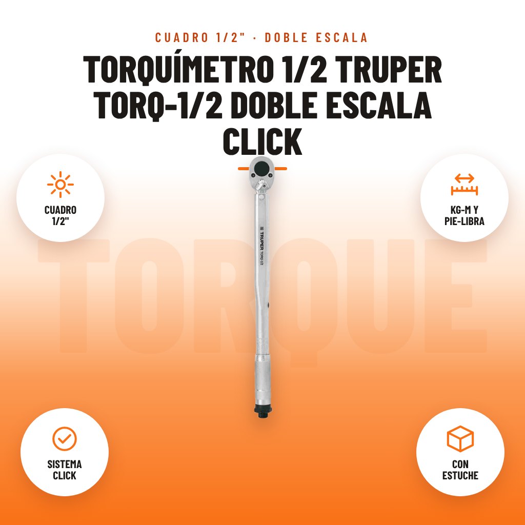 Torquímetro 1/2 Truper TORQ-1/2 Doble Escala Click: imagen promocional con cuadro 1/2", kg-m y pie-libra, sistema click, con estuche