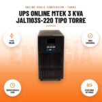 UPS Online Mtek 3 kVA JAL1103S-220 Tipo Torre: imagen promocional con 3 kva online, onda sinusoidal, transferencia cero, 6 baterías internas