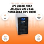 UPS Online Mtek JAL1102S-220 2 kVA Monofásica Tipo Torre: imagen promocional con 2 kva, pantalla lcd, 4 baterías 12v 9ah, garantía 24 meses
