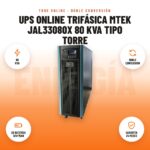 UPS Online Trifásica Mtek JAL33080X 80 kVA Tipo Torre: imagen promocional con 80 kva, doble conversión, 20 baterías 12v/75ah, garantía 24 meses