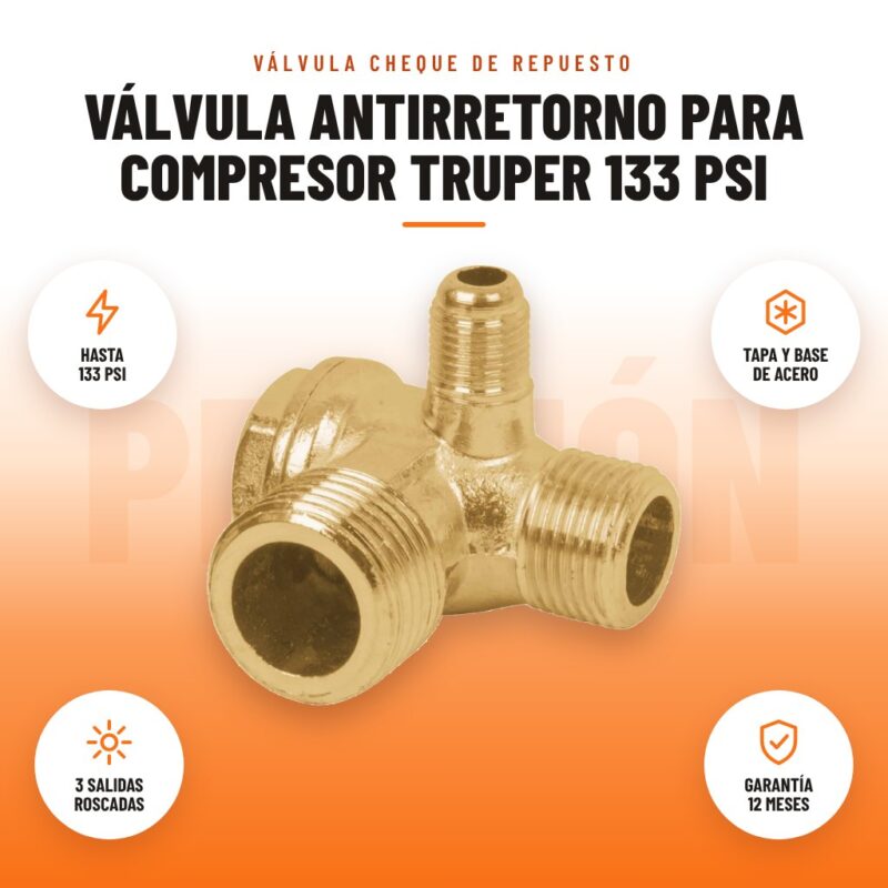 Válvula Antirretorno para Compresor Truper 133 PSI: imagen promocional con hasta 133 psi, tapa y base de acero, 3 salidas roscadas, garantía 12 meses