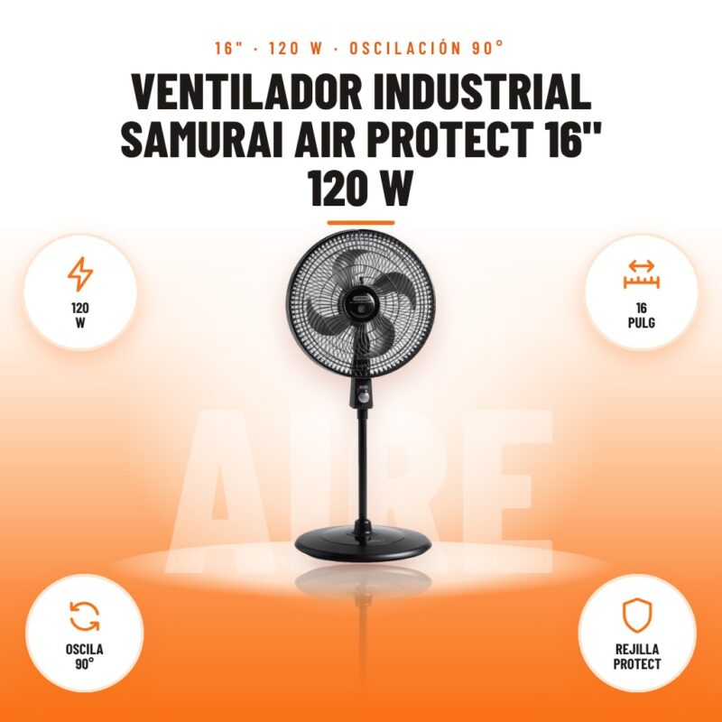 Ventilador Industrial Samurai Air Protect 16" 120 W: imagen promocional con 120 w, 16 pulg, oscila 90°, rejilla protect